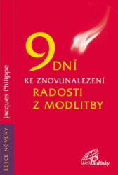 9 dn ke znovunalezen radosti z modlitby