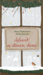 Advent ve starm dom