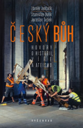 esk bh. Hovory o historii, ve a ateismu