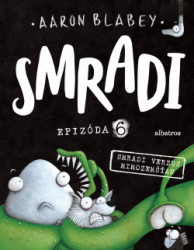 Smradi 6 - Smradi verzus mimozeman