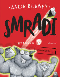 Smradi 8 - Supersmradi