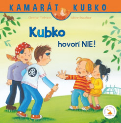 Kubko hovor NIE! - tvrd vzba