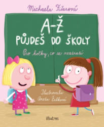 A- pjde do koly: Pro holky, co se neztrat