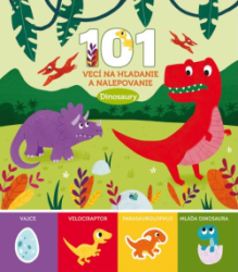 Dinosaury - 101 vec na hadanie a nalepovanie