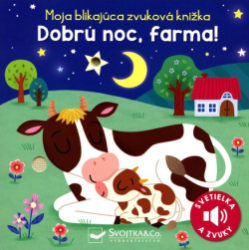 Dobr noc, farma! - Moja blikajca zvukov knika