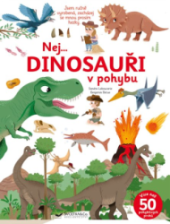 Nej... DINOSAUI v pohybu