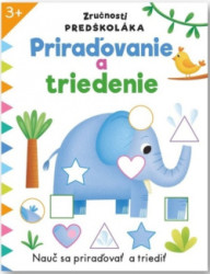 Priraovanie a triedenie - Zrunosti predkolka