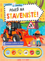 Poje na stavenit! - Svtlo a zvuky