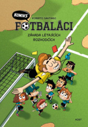 Fotbalci komiks 1 - Zhada ltajcch rozhodch