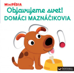 MiniPDIA - Objavujeme svet! Domci maznikovia