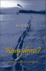 Kam jdeme?