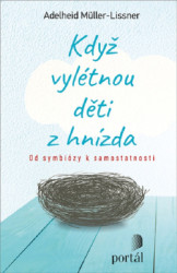 Kdy vyltnou dti z hnzda