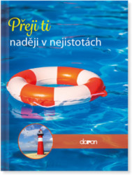 Peji ti nadji v nejistotch