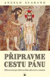 Pipravme cestu Pnu. Oberstven pro dui na dobu adventn a vnon